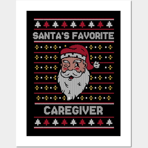 Santa's Favorite Caregiver // Funny Ugly Christmas Sweater // Caregiver Holiday Xmas Wall Art by Now Boarding